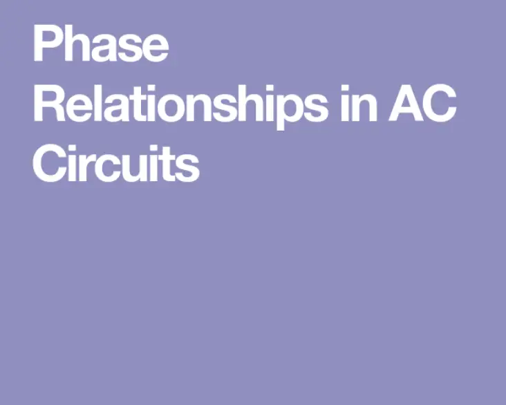 Phase Relationships In Ac Circuits Phase Difference Phase Shift